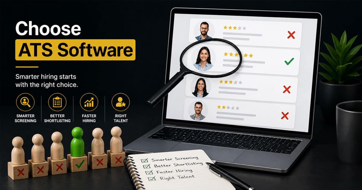 How To Choose ATS Software For Smarter Hiring Decisions