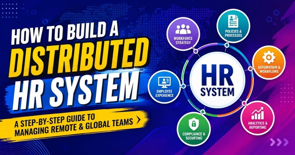 How To Build A Distributed HR System